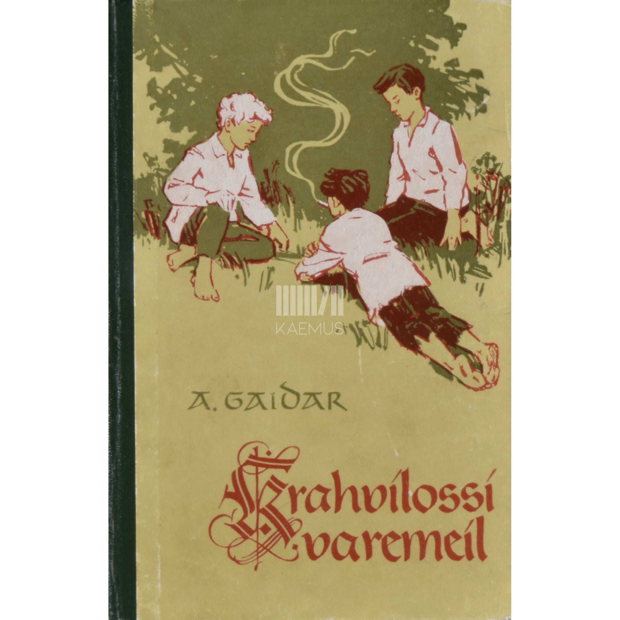 Arkadi Gaidar Krahvilossi varemeil