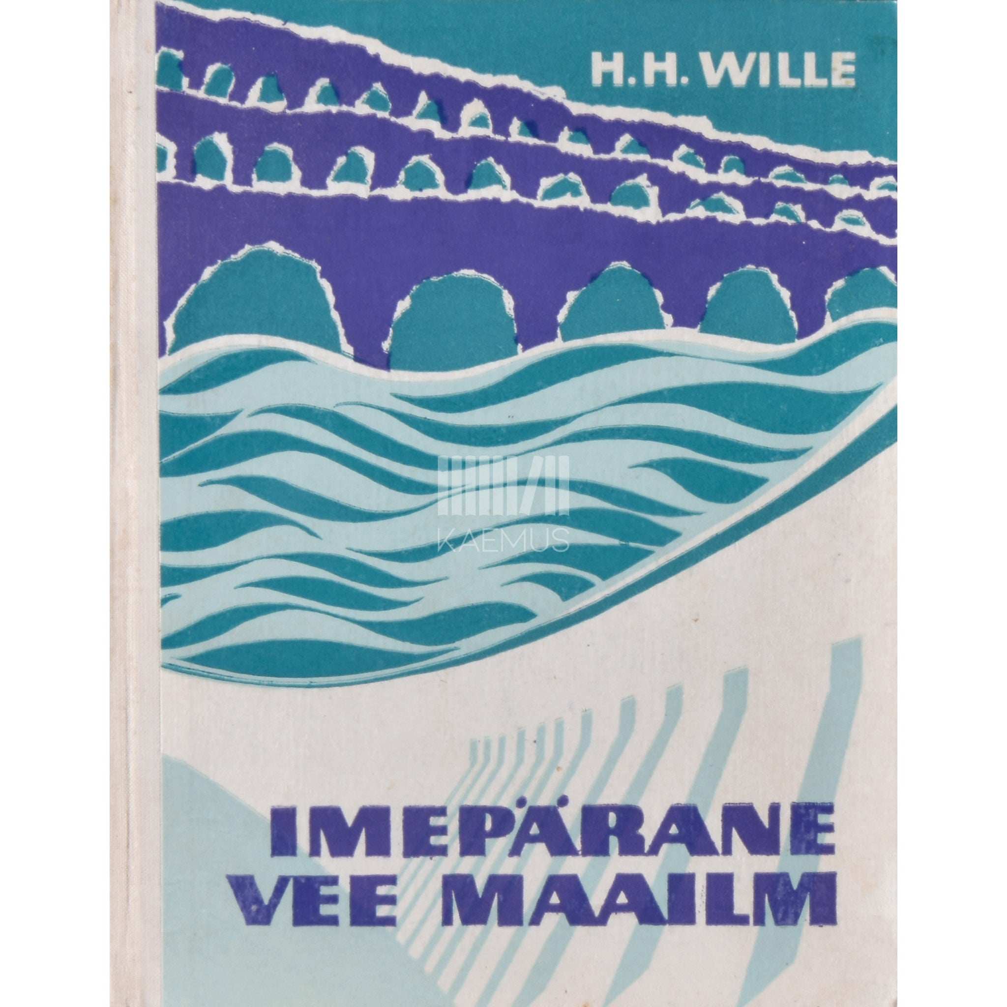 Hermann Heinz Wille Imepärane vee maailm