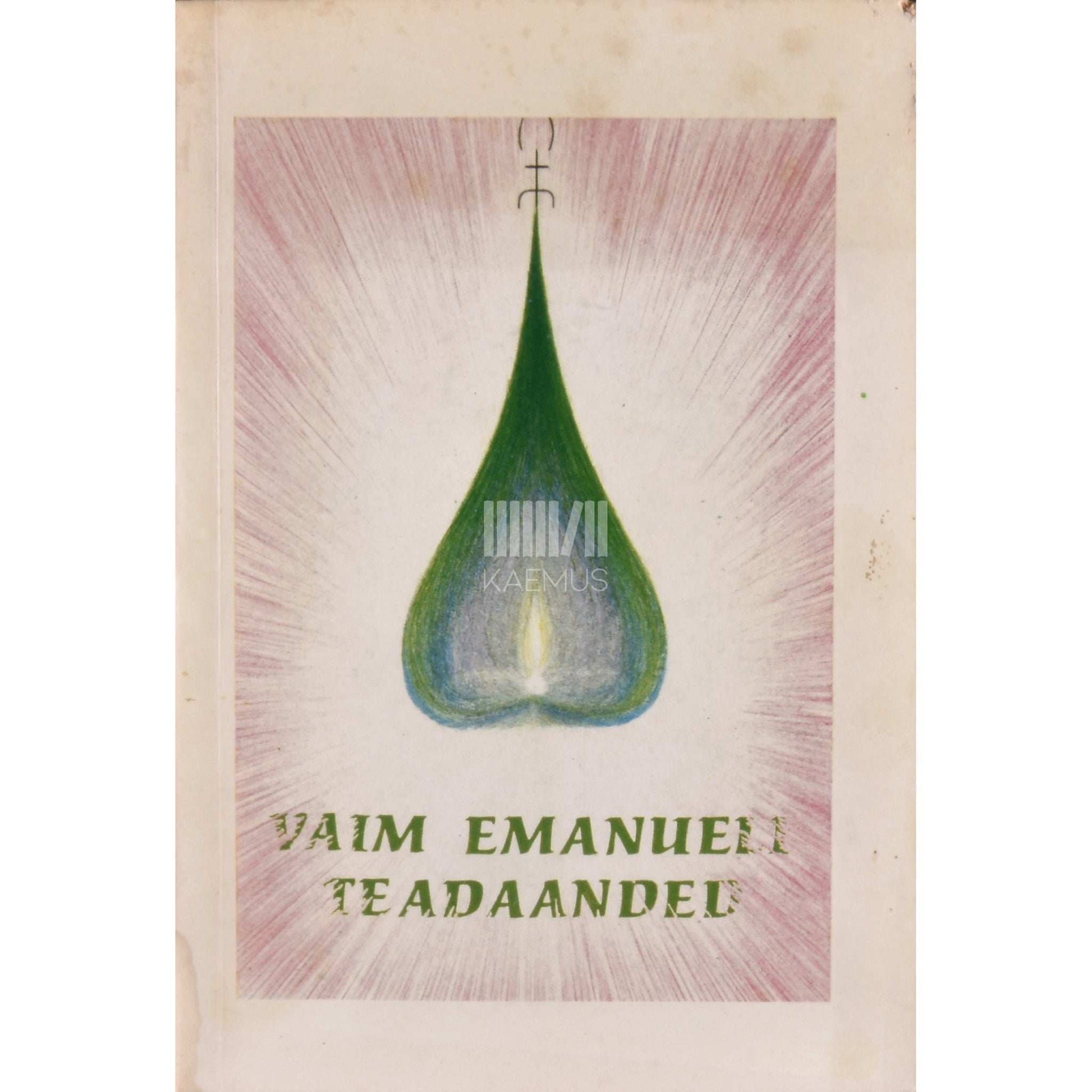 … - Vaim Emanueli teadaanded