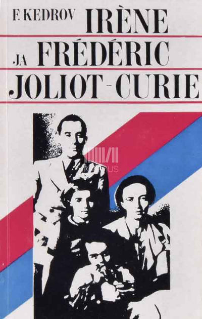 Iréne ja Frédéric Joliot-Curie - Kaemus