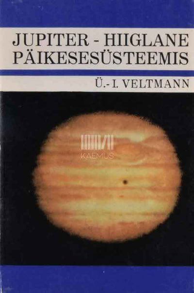 Jupiter - hiiglane päikesesüsteemis - Kaemus