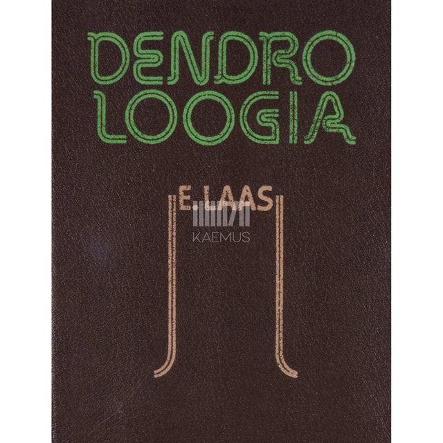 Endel Laas - Dendroloogia