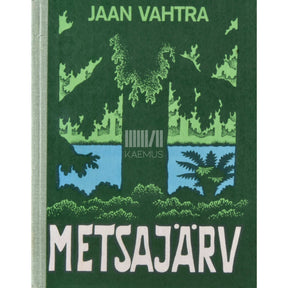 Jaan Vahtra Metsajärv