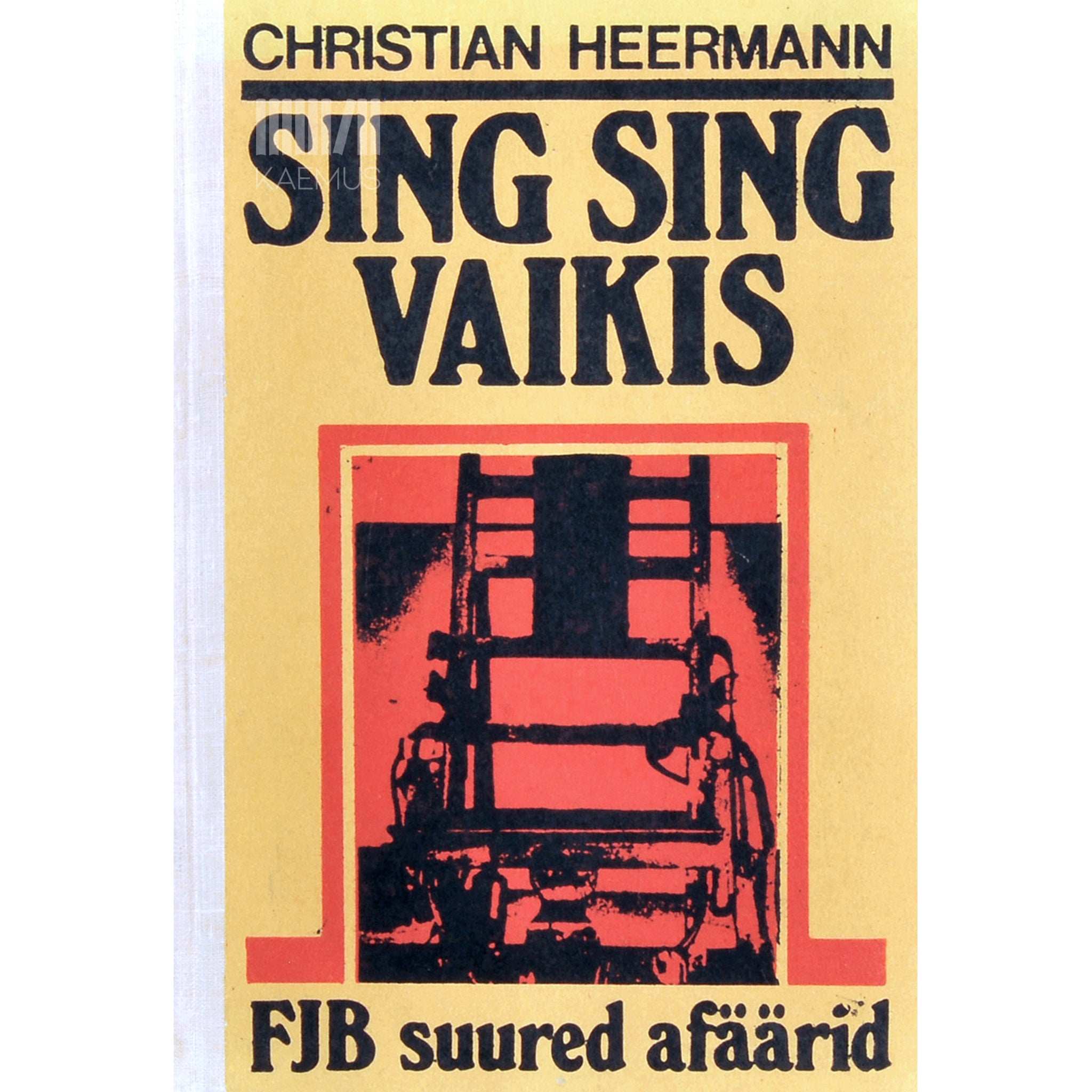 Christian Heermann Sing Sing vaikis. FJB suured afäärid