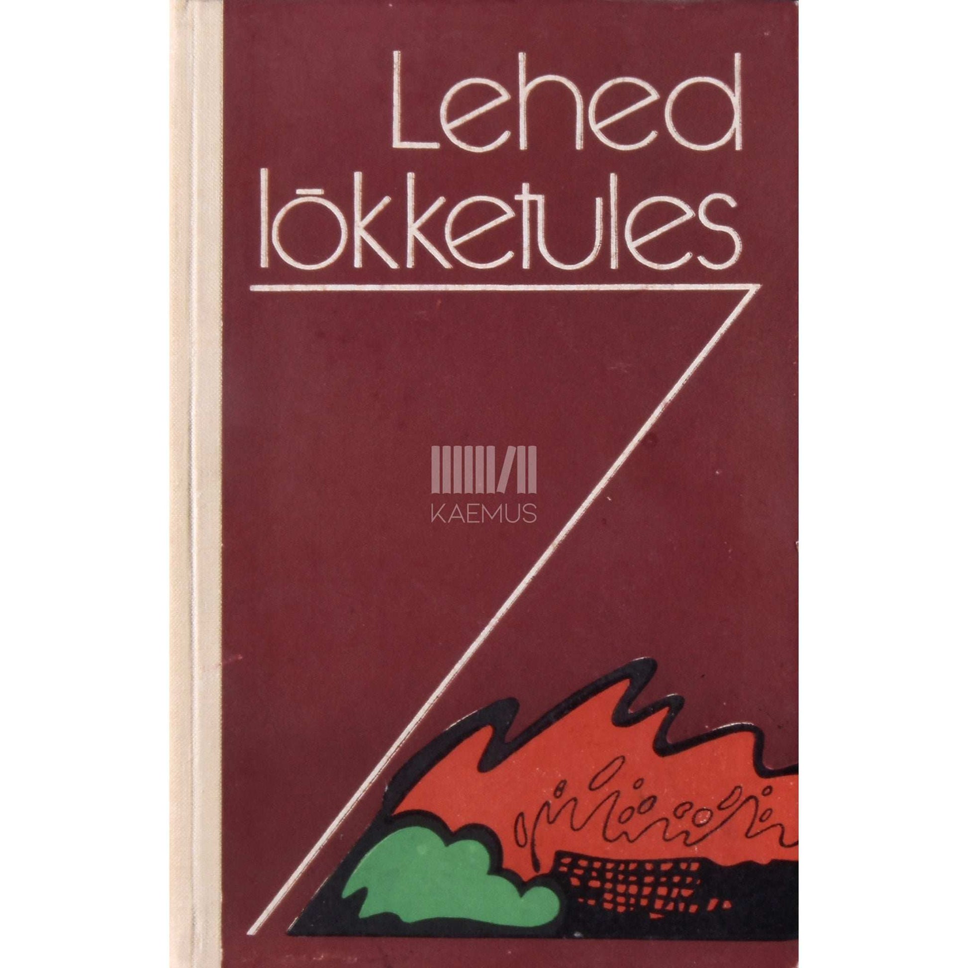 … - Lehed lõkketules. Valimik läti lühiproosat