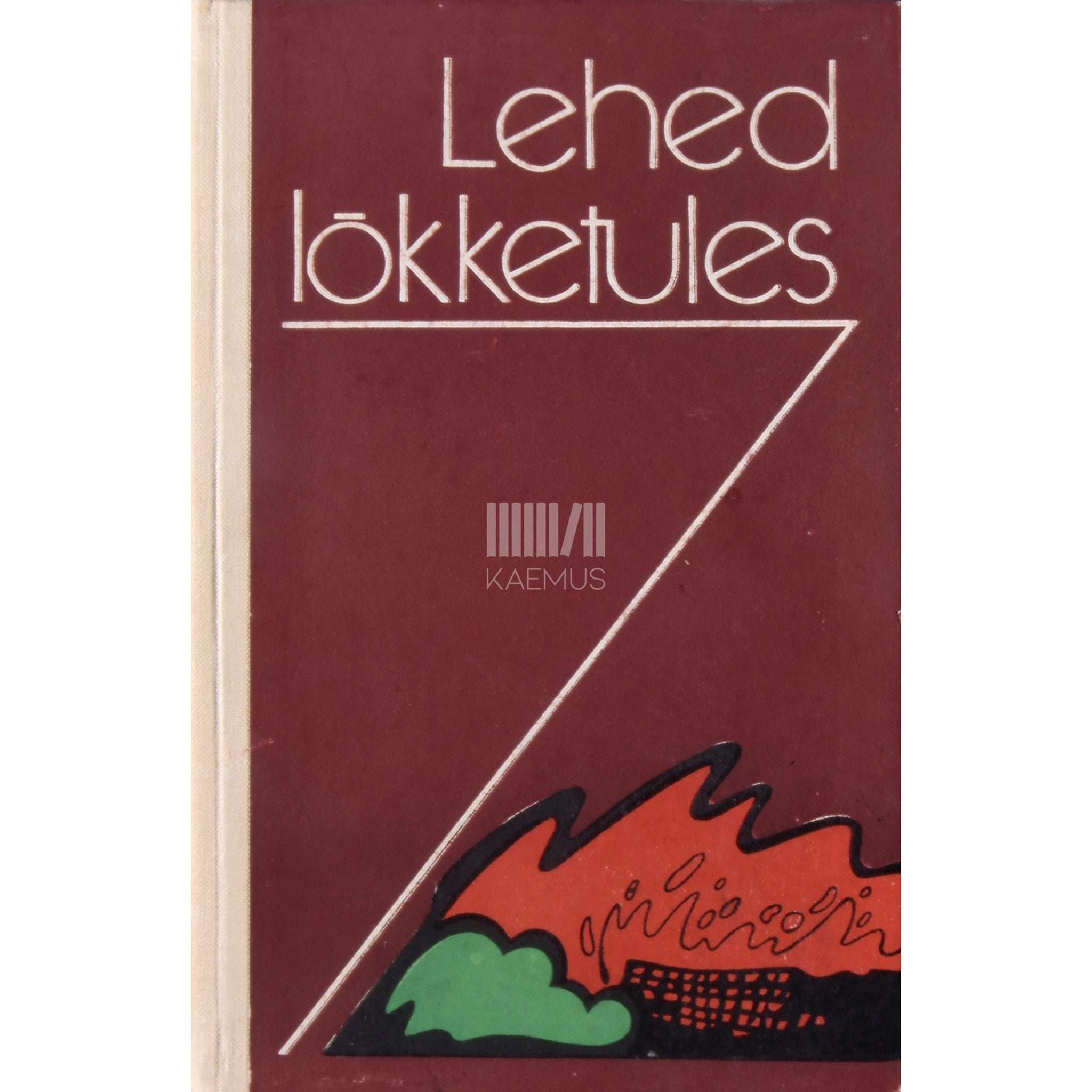 … Lehed lõkketules. Valimik läti lühiproosat