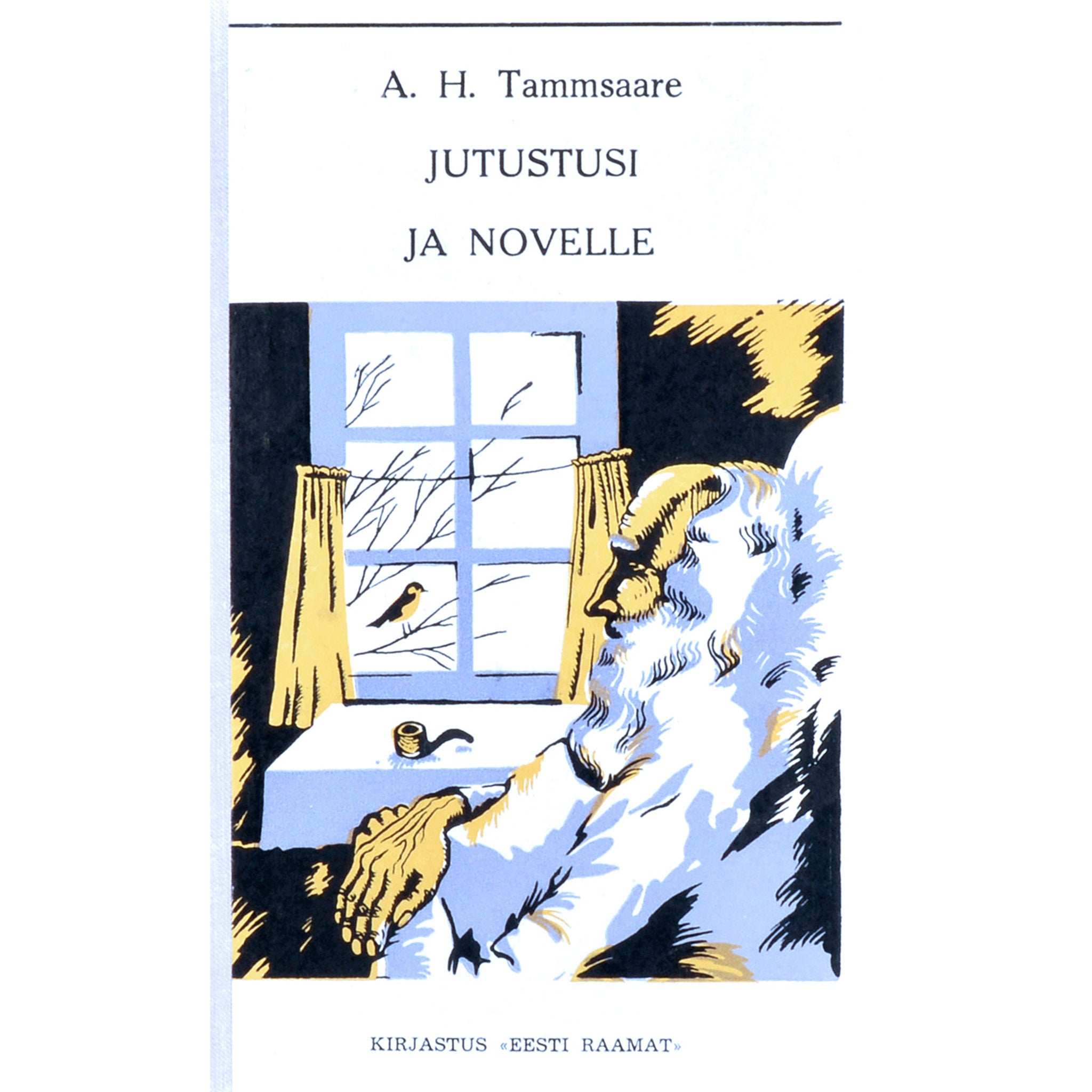 A. H. Tammsaare Jutustusi ja novelle