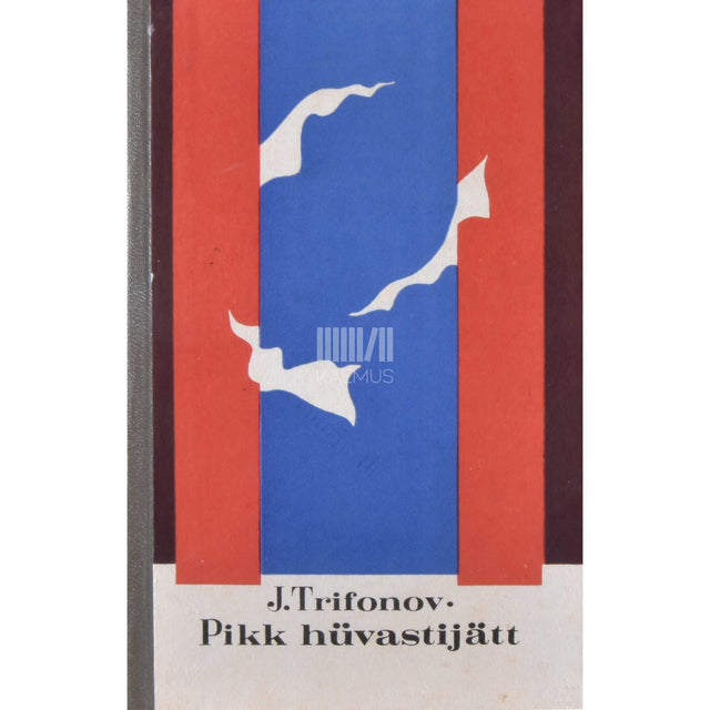 Juri Trifonov - Pikk hüvastijätt