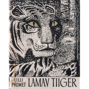 Lilli Promet Lamav tiiger. Novellid, laastud ja miniatuurid