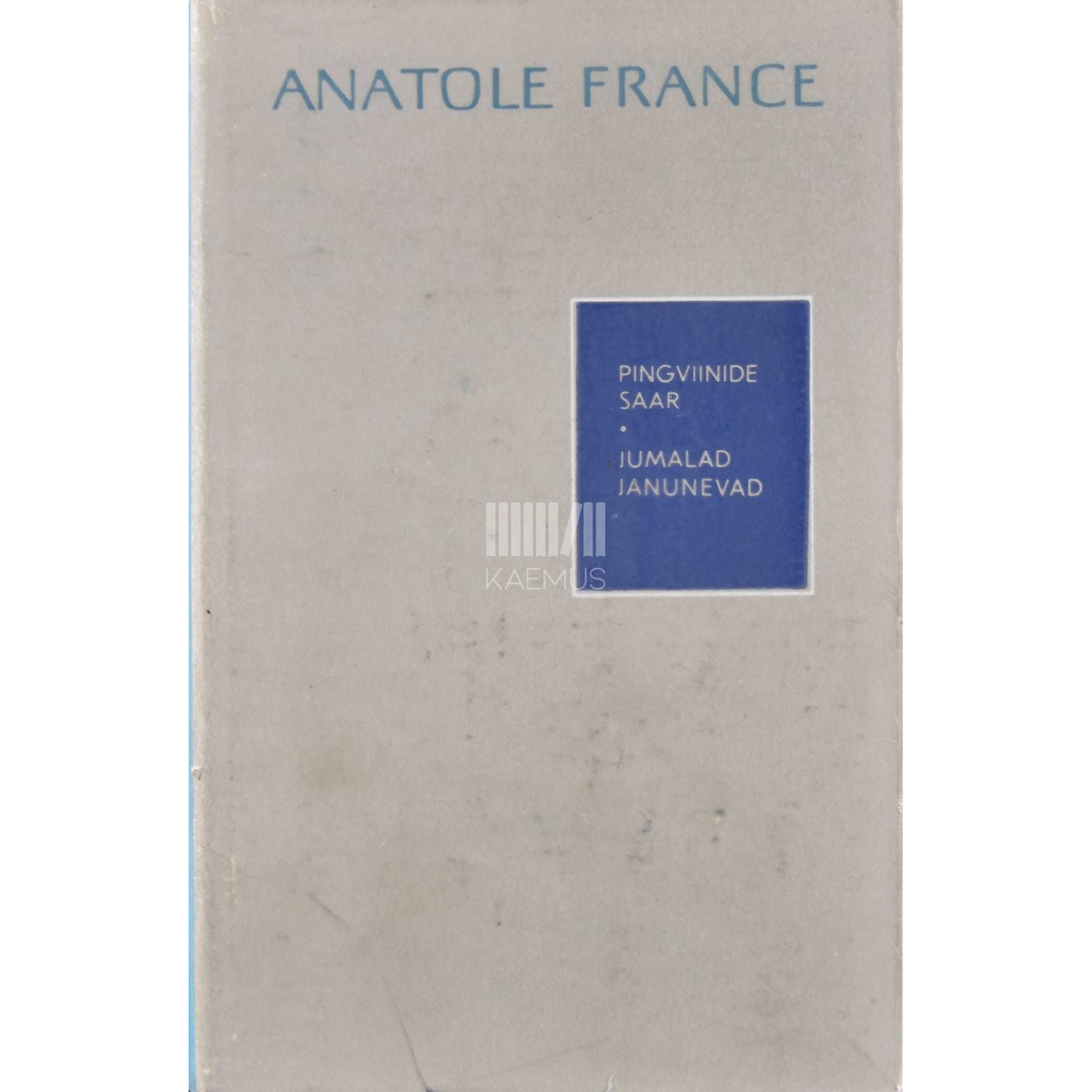 Anatole France Pingviinide saar. Jumalad janunevad