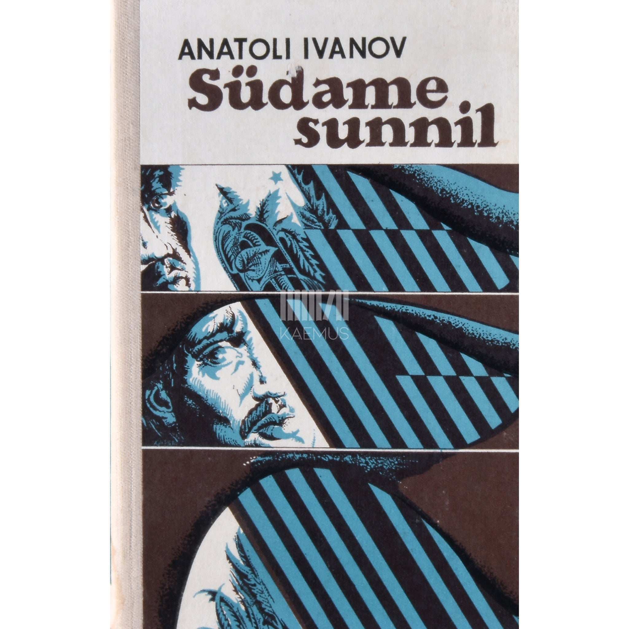 Anatoli Ivanov Südame sunnil. 2. köide 1. osa