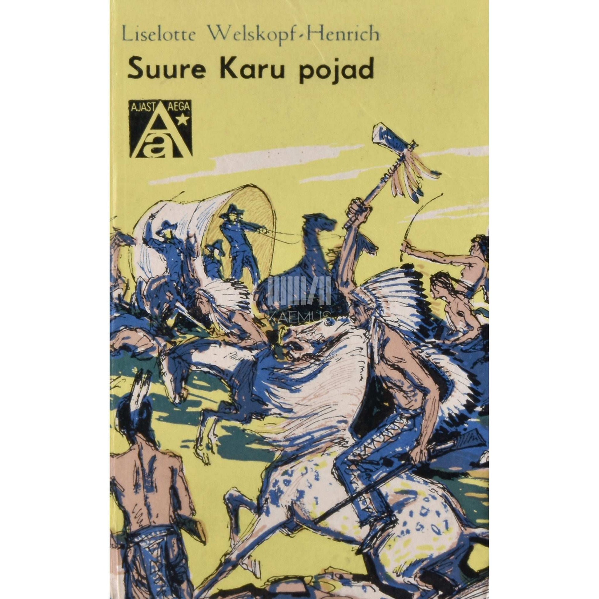 Liselotte Welskopf-Henrich - Suure Karu pojad