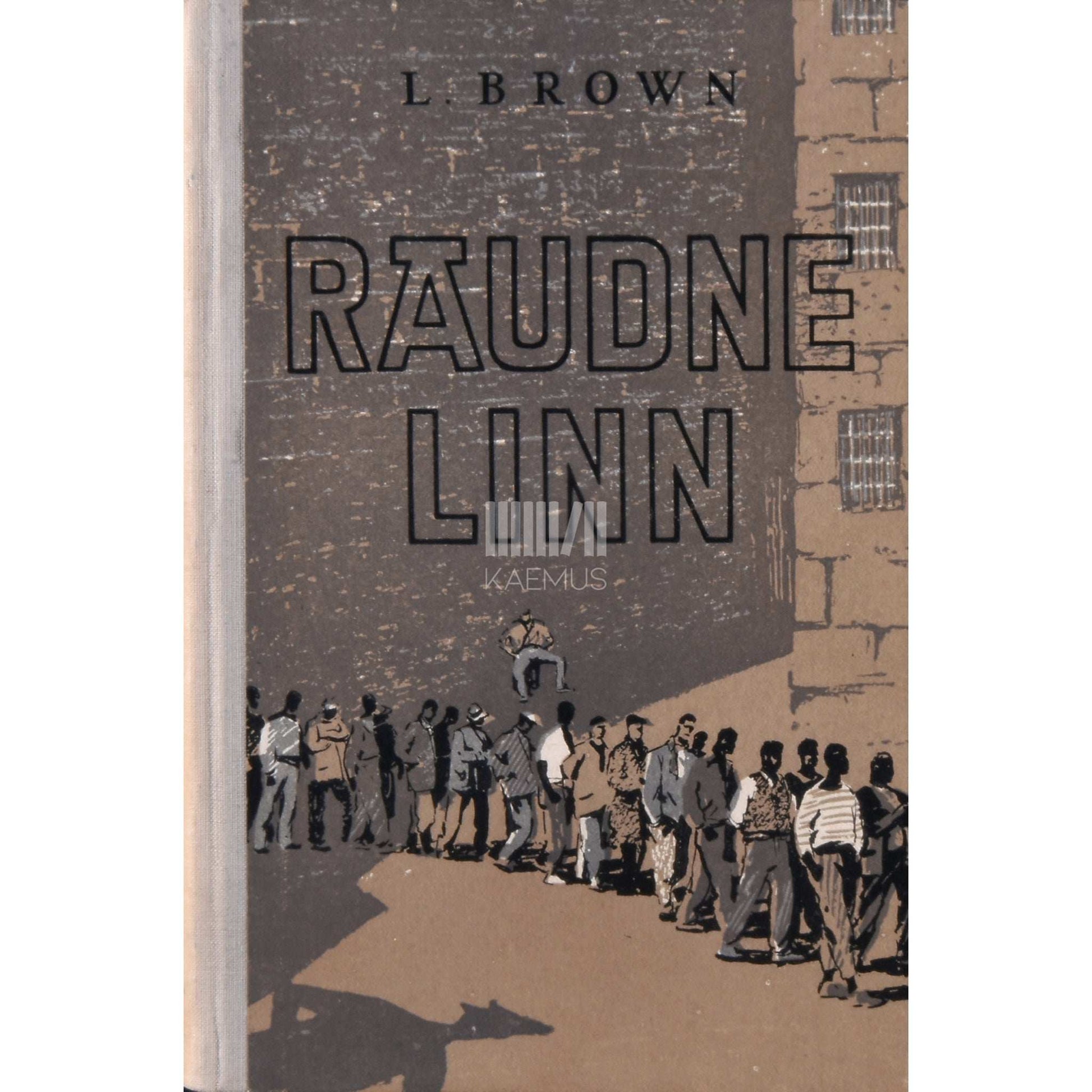 Lloyd L. Brown - Raudne Linn