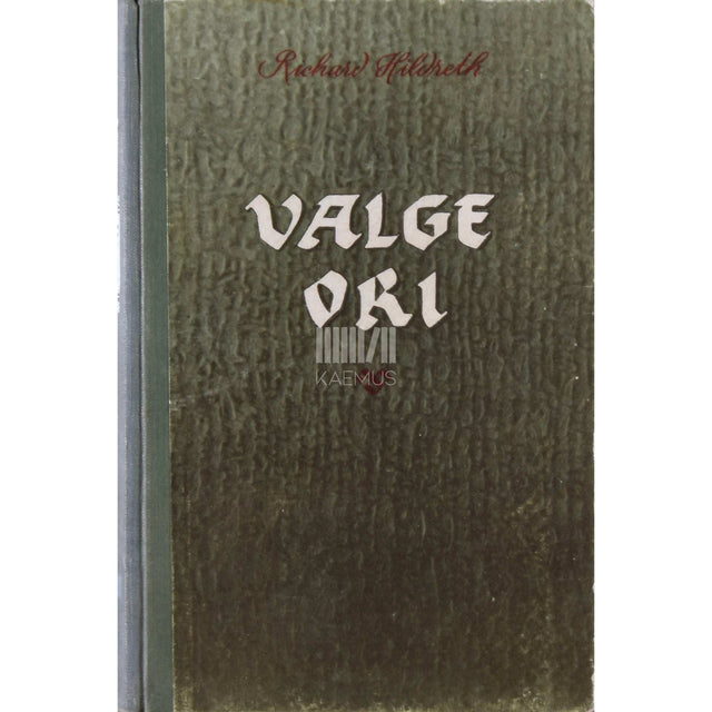 Richard Hildreth - Valge ori
