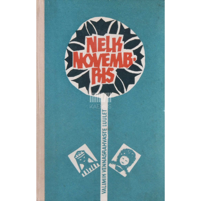 … - Nelk novembris. Valimik vennasrahvaste luulet