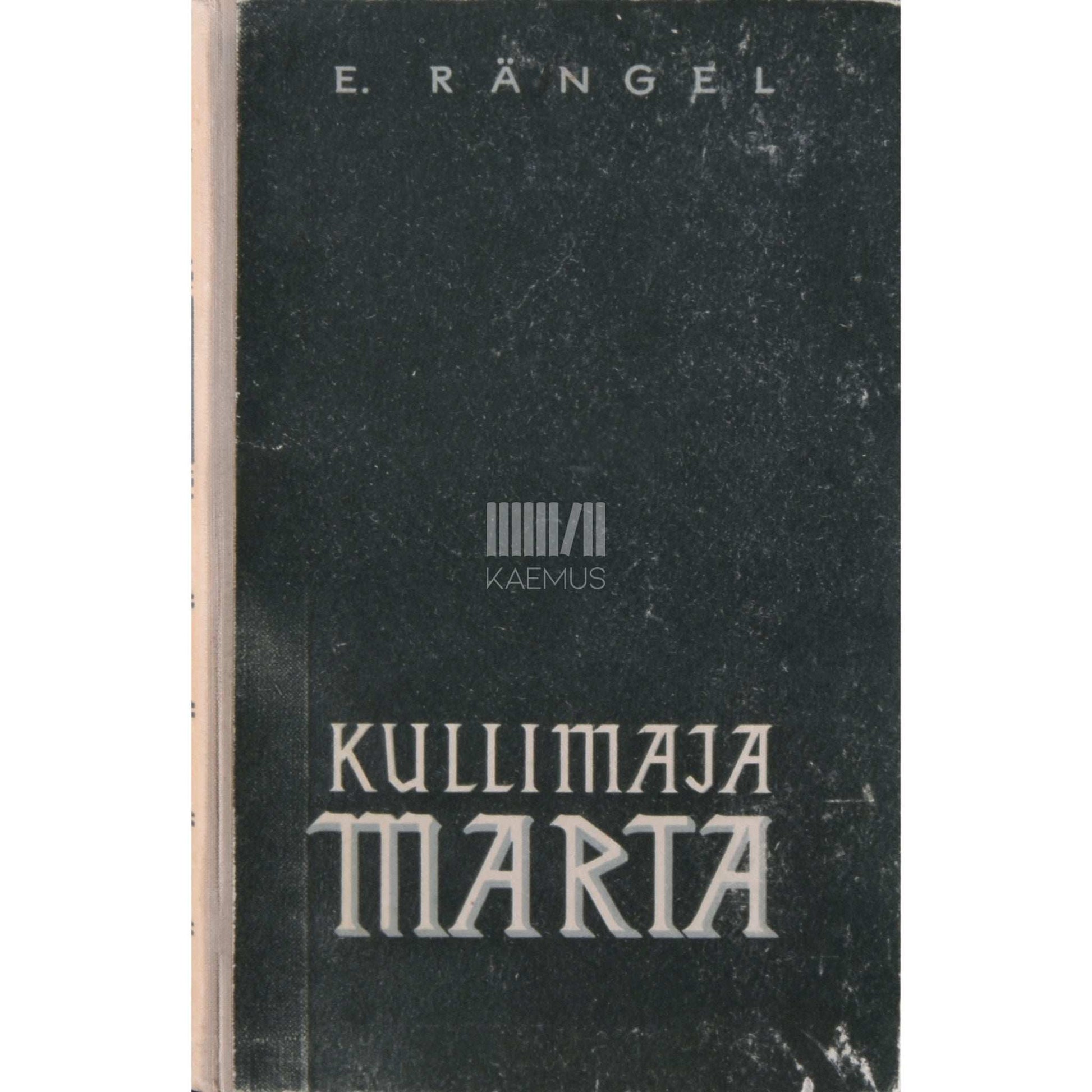 Ellinor Rängel - Kullimaja Marta