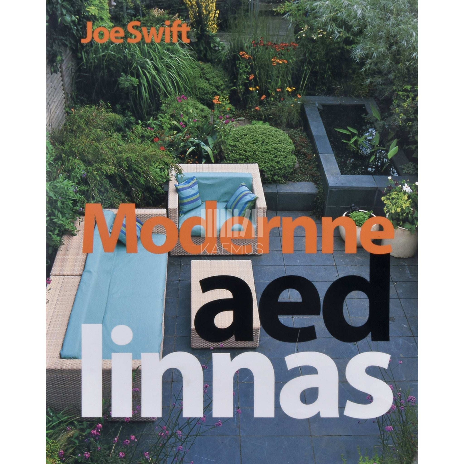 Joe Swift - Modernne aed linnas
