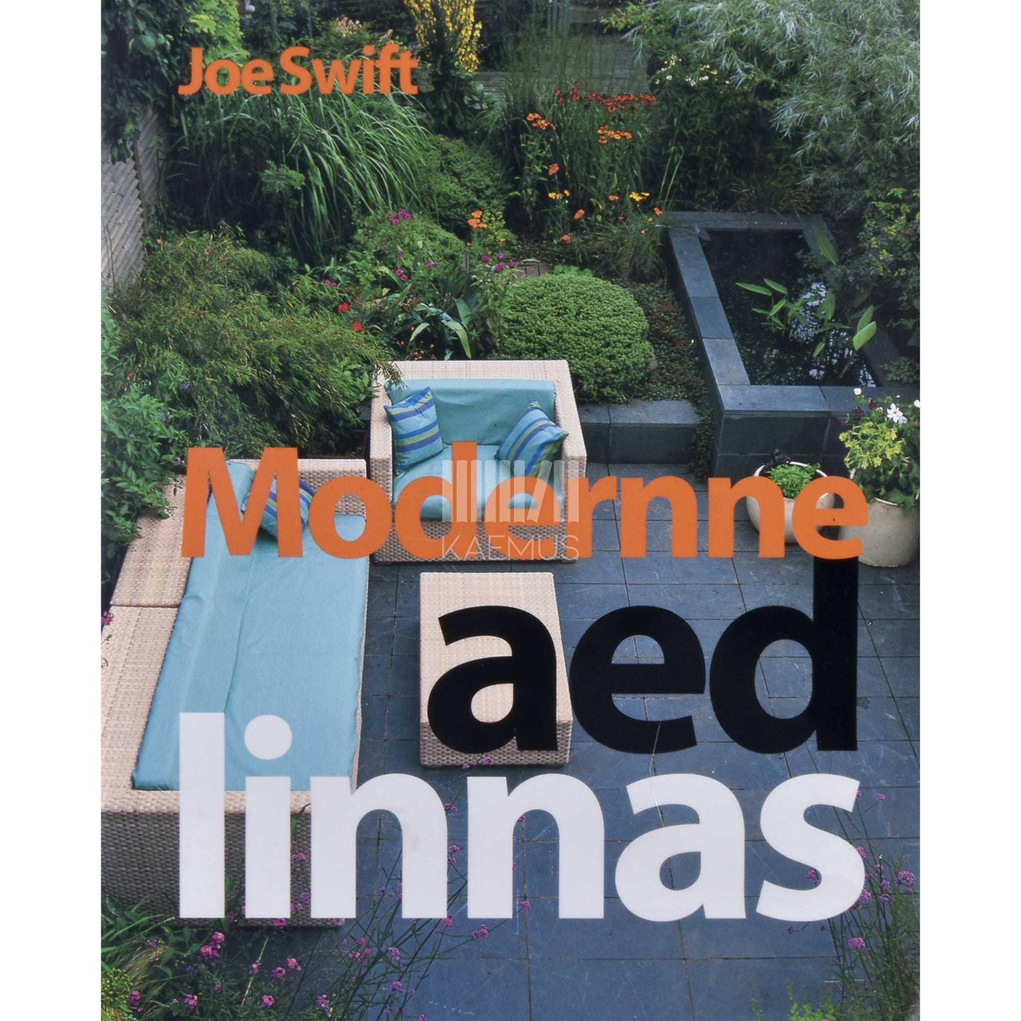 Joe Swift Modernne aed linnas