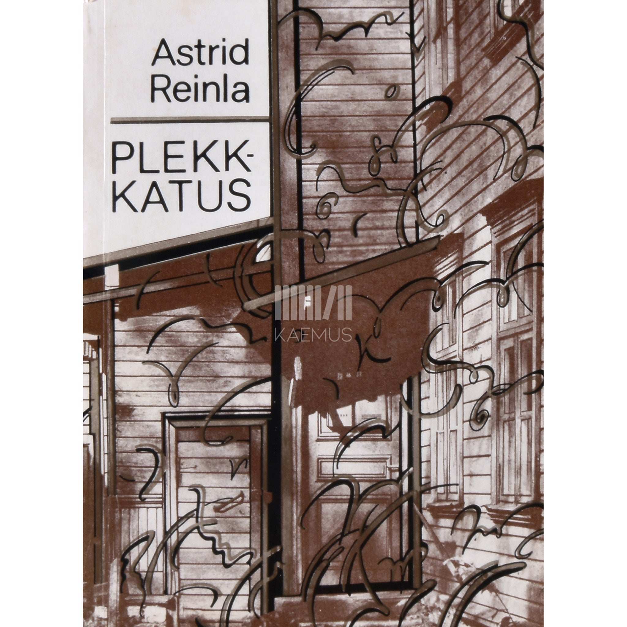 Astrid Reinla Plekk-katus. Jutustused, näidend