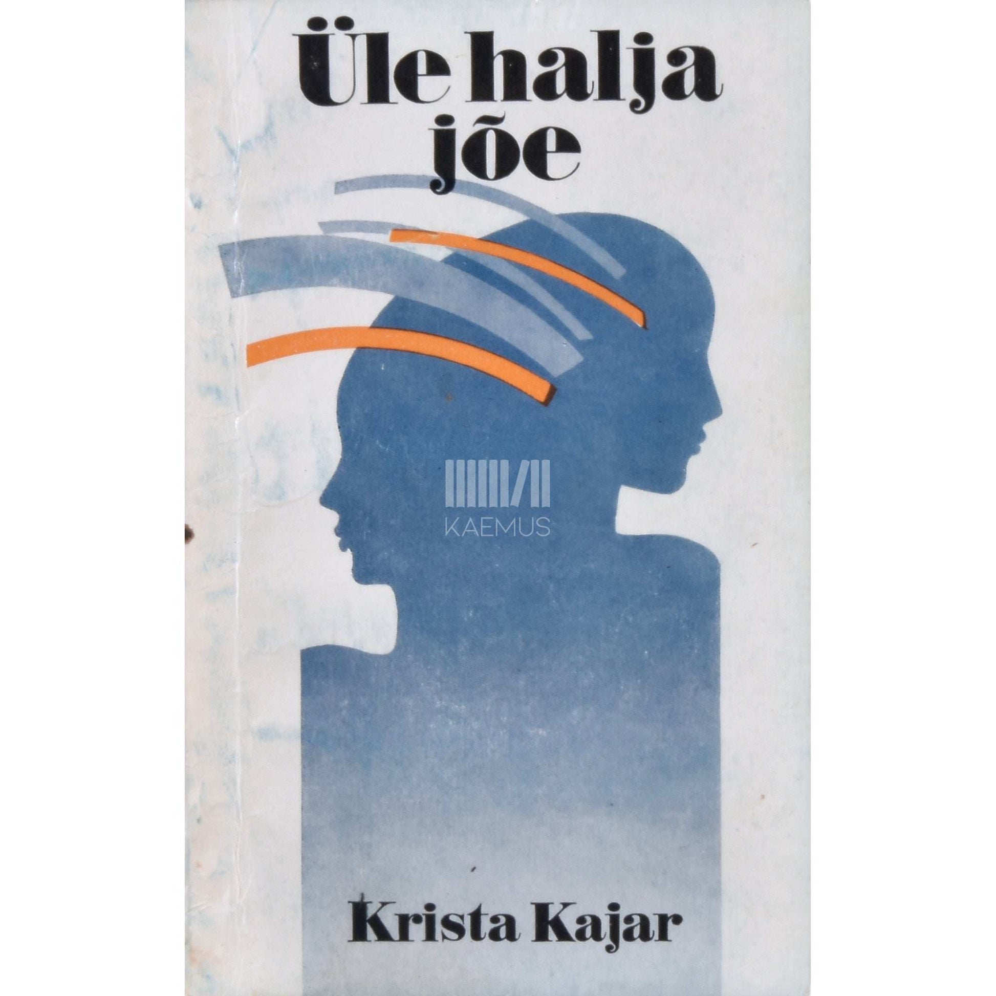 Krista Kajar - Üle halja jõe