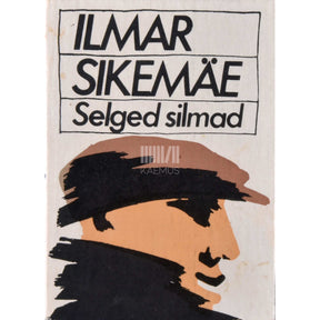 Ilmar Sikemäe Selged silmad