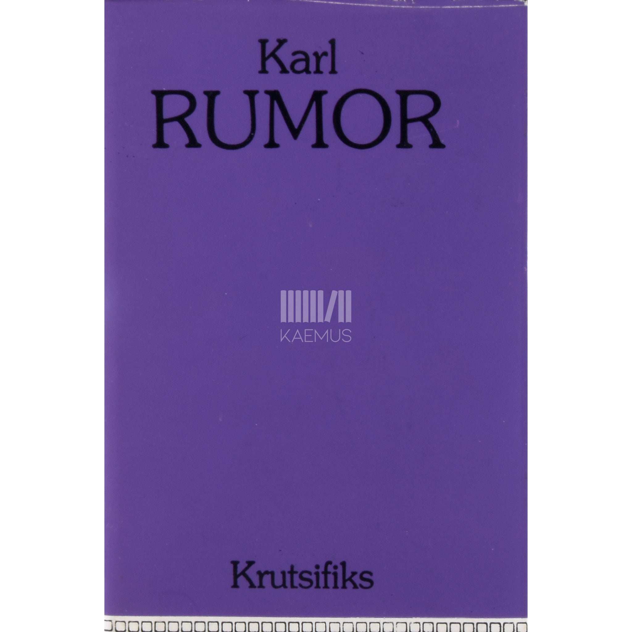 Karl Ast-Rumor Krutsifiks. Jutustus inimhingede põuast ja põlemisest