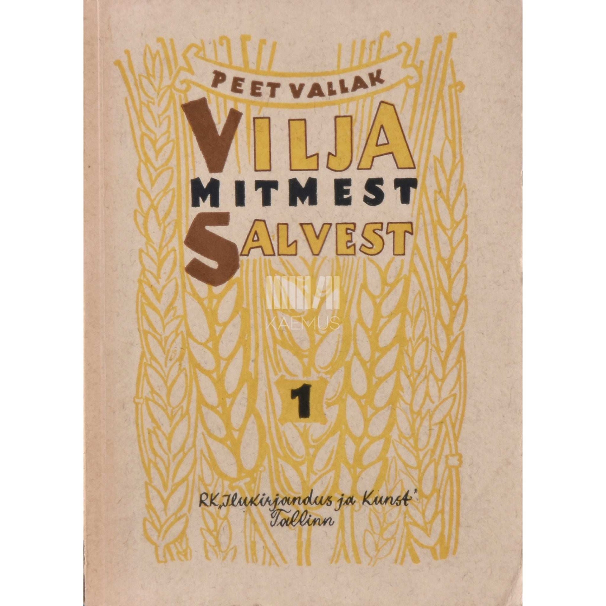 Peet Vallak - Vilja mitmest salvest. Novellivalimik 1. osa