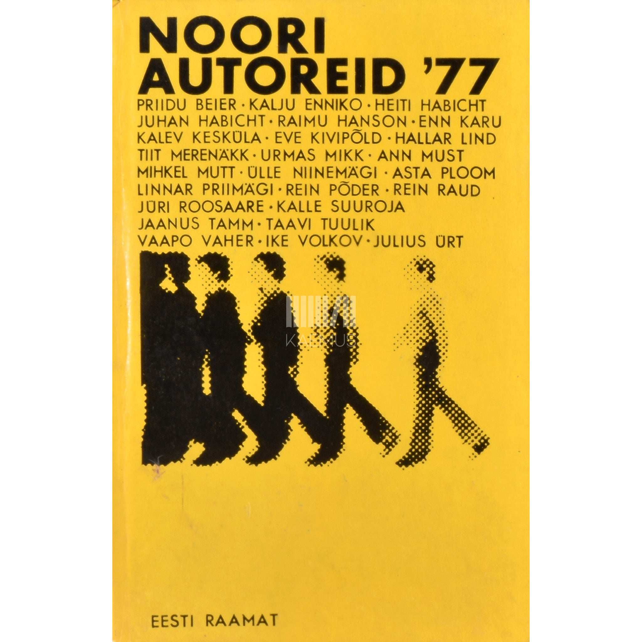 … Noori autoreid '77. Eluloolisi andmeid ja loomingut