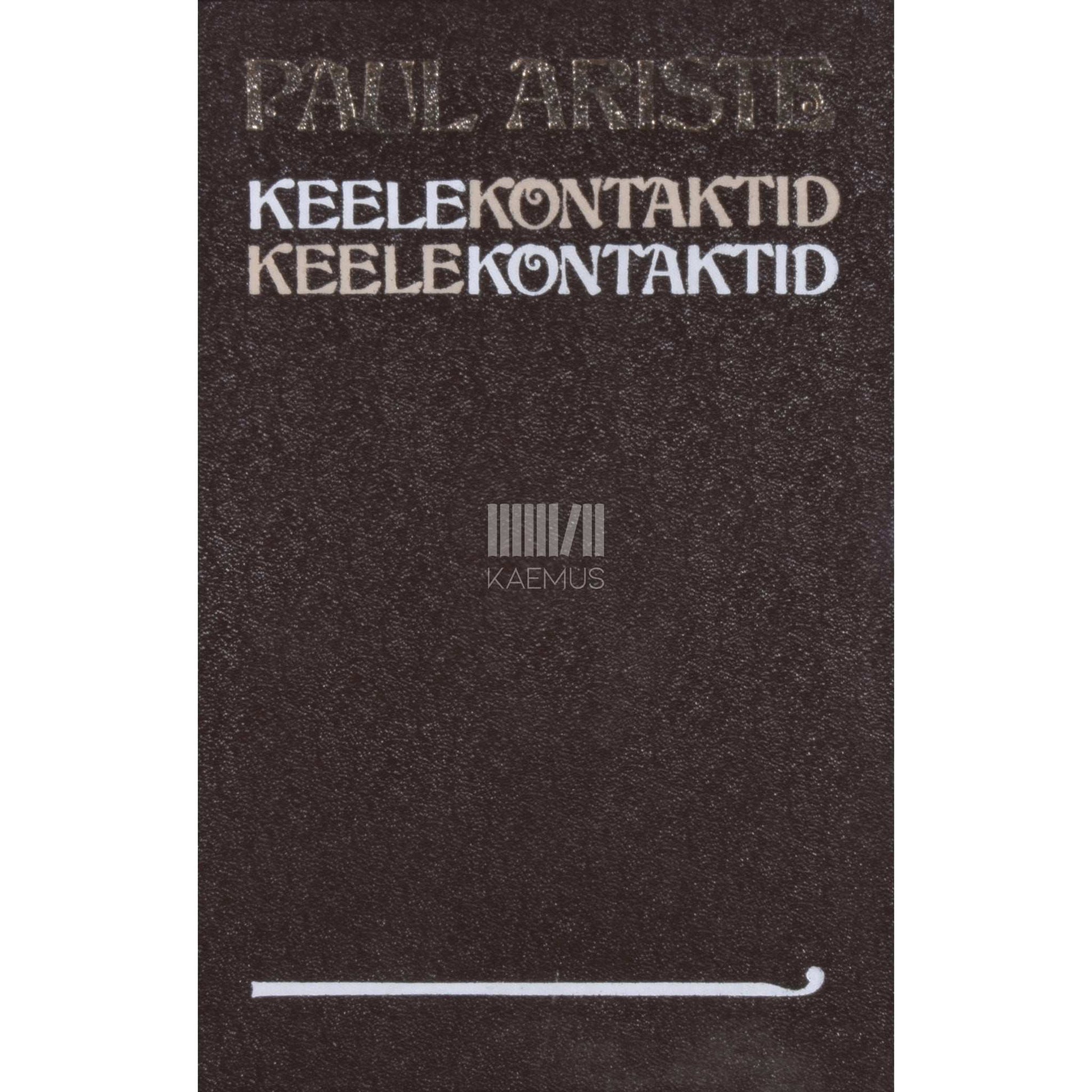 Paul Ariste - Keelekontaktid. Eesti keele kontakte teiste keeltega