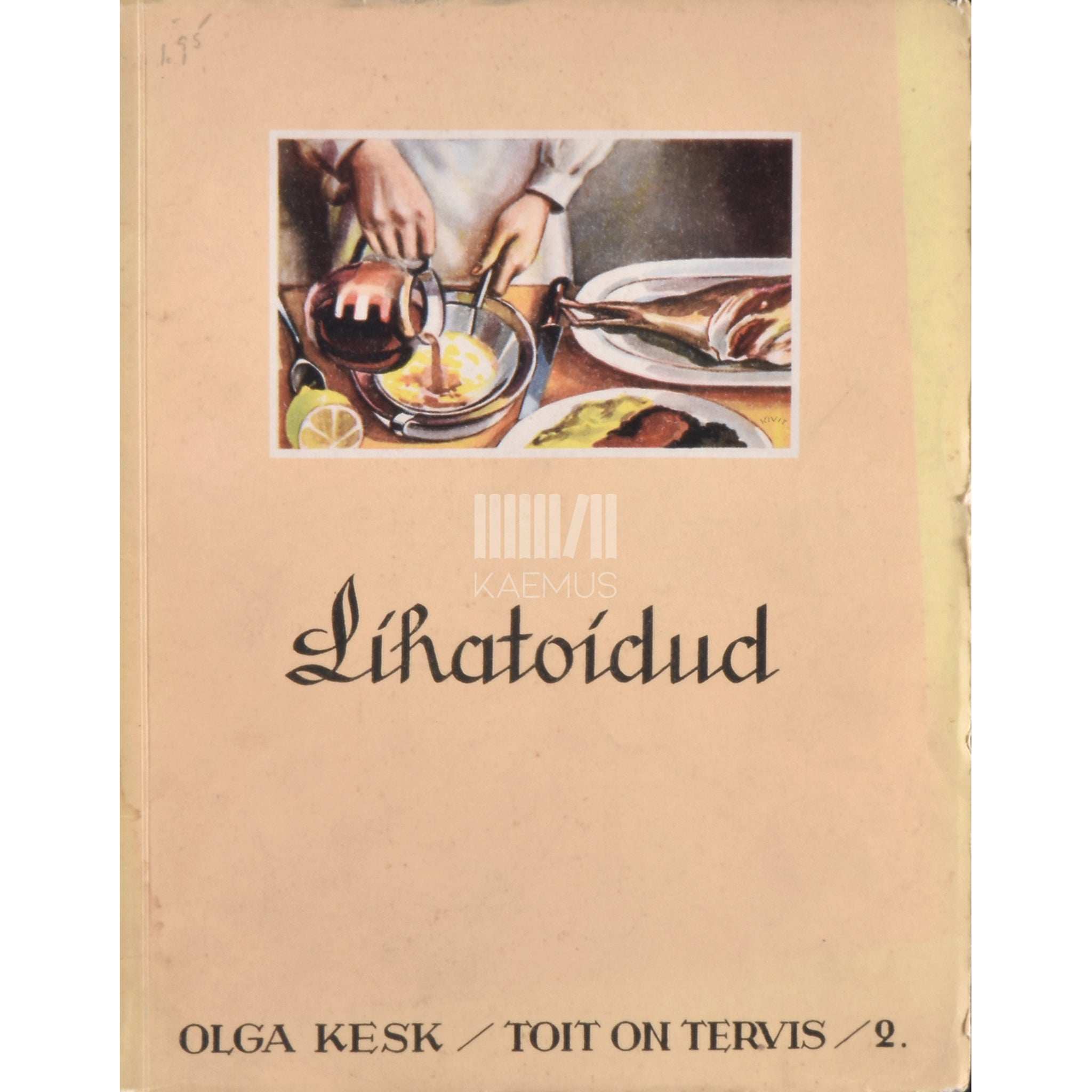 Olga Kesk Toit on tervis. Lihatoidud 2. osa