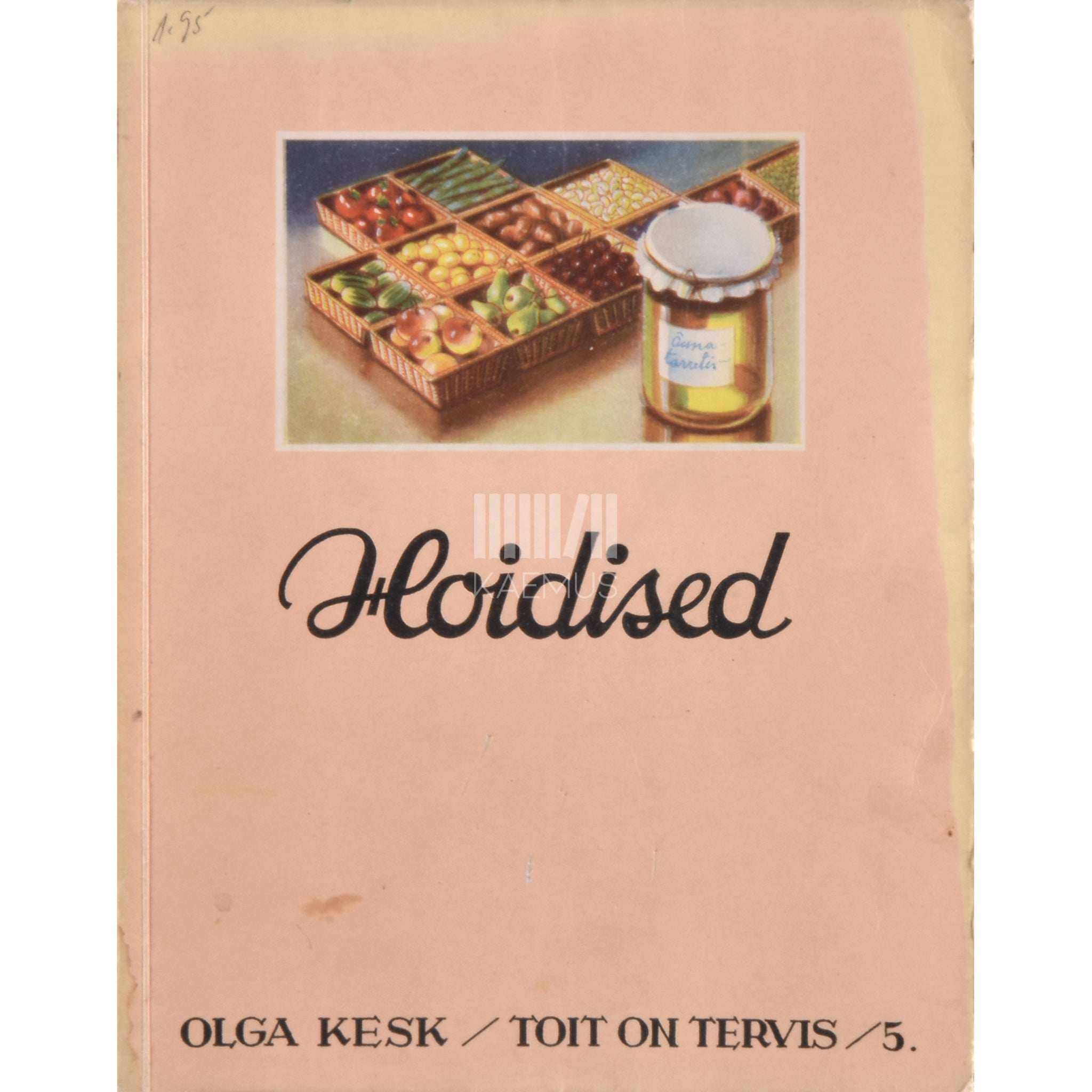 Olga Kesk Toit on tervis. Hoidised 5. osa