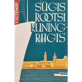 Vladimir Beekman Sügis Rootsi Kuningriigis. Reisimärkmeid