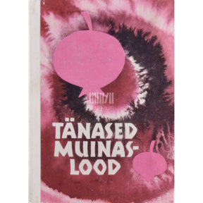 … Tänased muinaslood