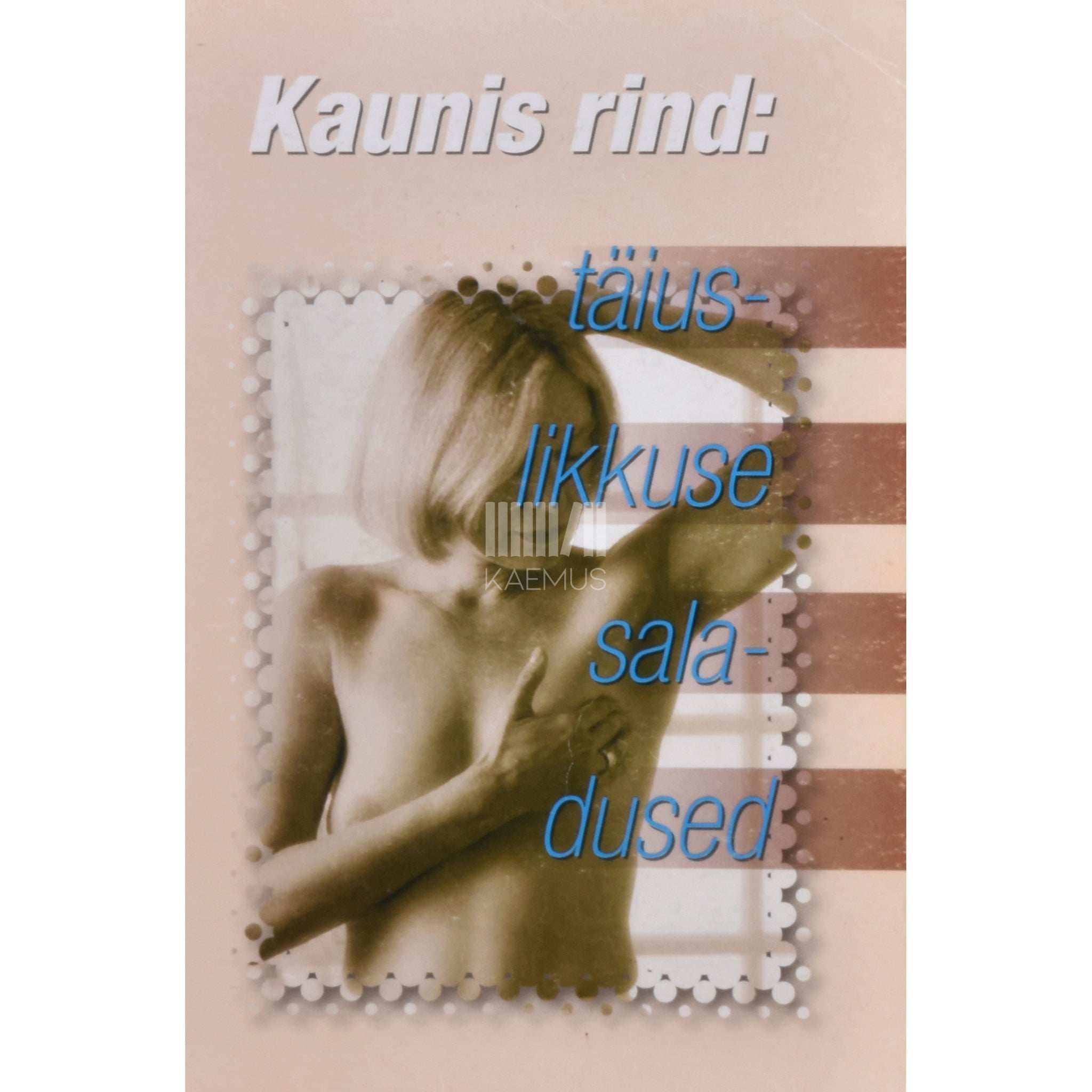 … Kaunis rind: täiuslikkuse saladused