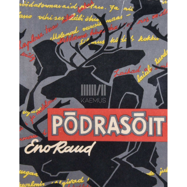 Eno Raud - Põdrasõit. Matkakiri Lapimaalt