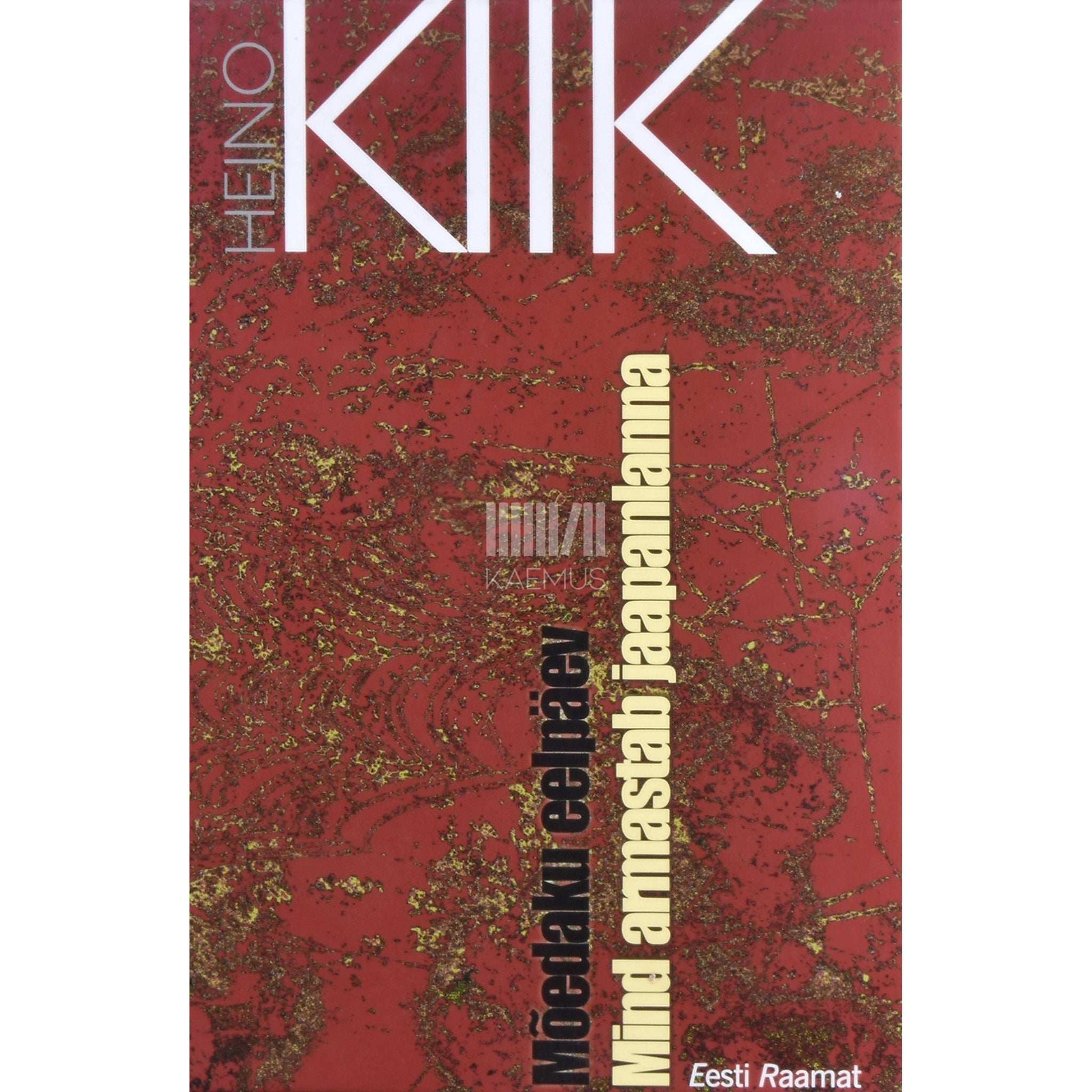 Heino Kiik - Mõedaku eelpäev. Mind armastab jaapanlanna