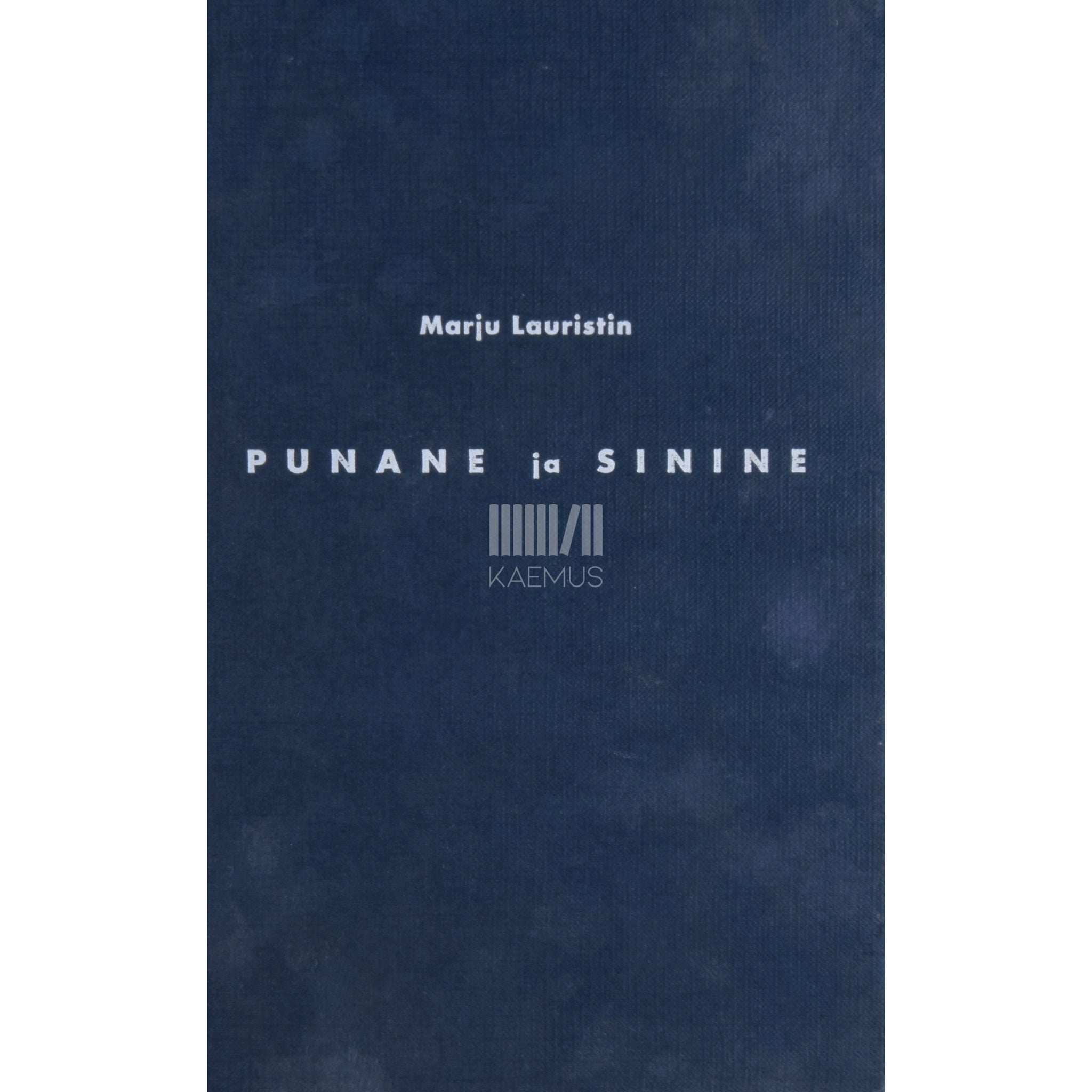 Marju Lauristin Punane ja sinine. Peatükke kirjutamata elulooraamatust …