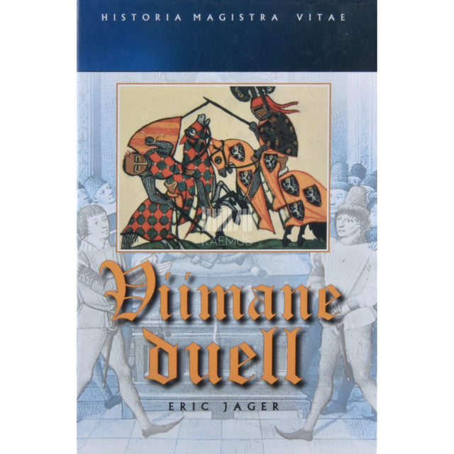 Eric Jager - Viimane duell. Tõsilugu kuriteost, skandaalist …