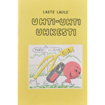 … - Uhti, uhti, uhkesti. Laste laule