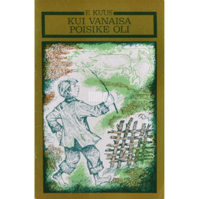 Elar Kuus Kui vanaisa poisike oli