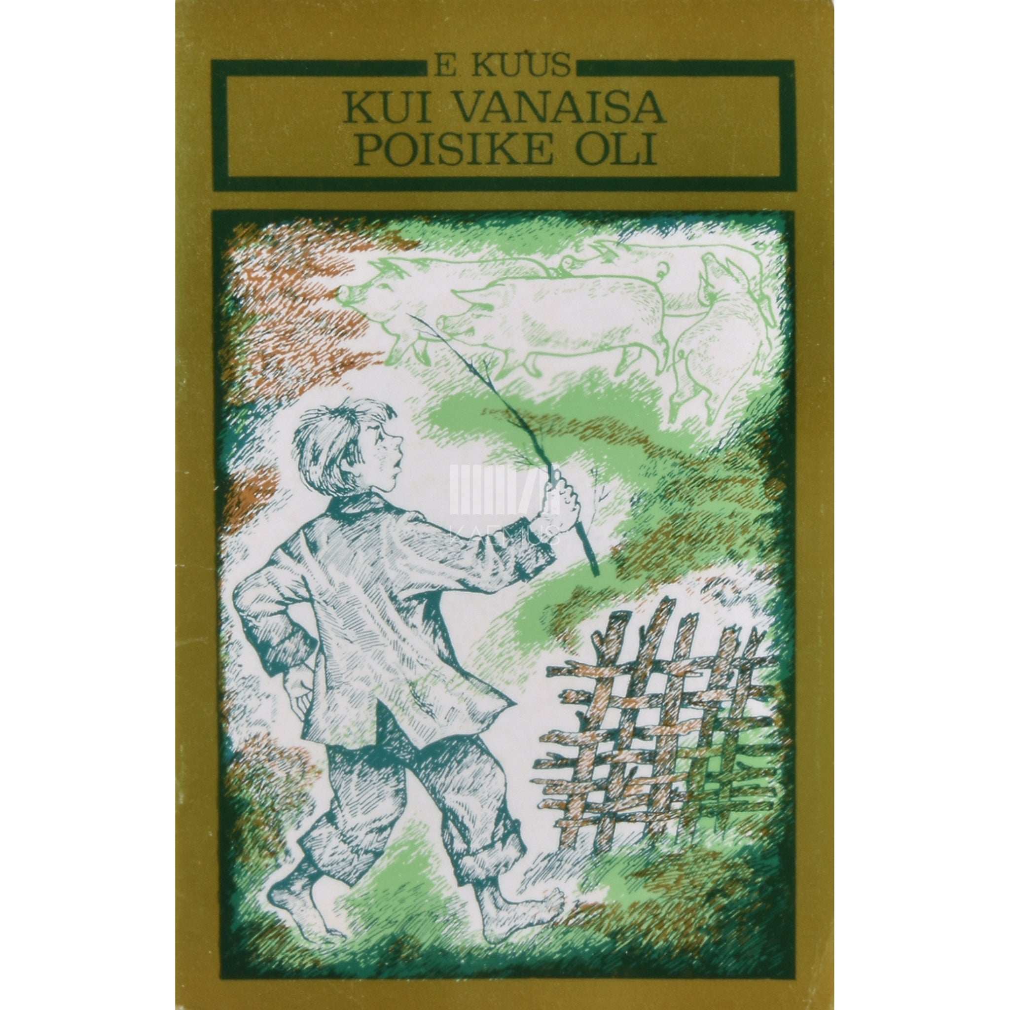 Elar Kuus Kui vanaisa poisike oli