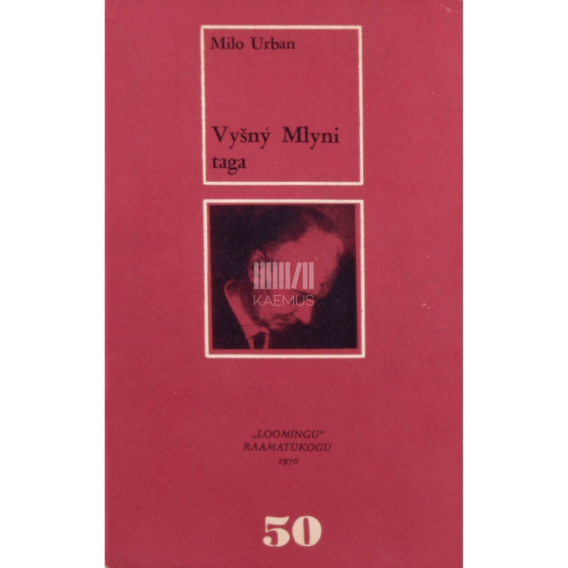 Milo Urban - Vyšny Mlyni taga