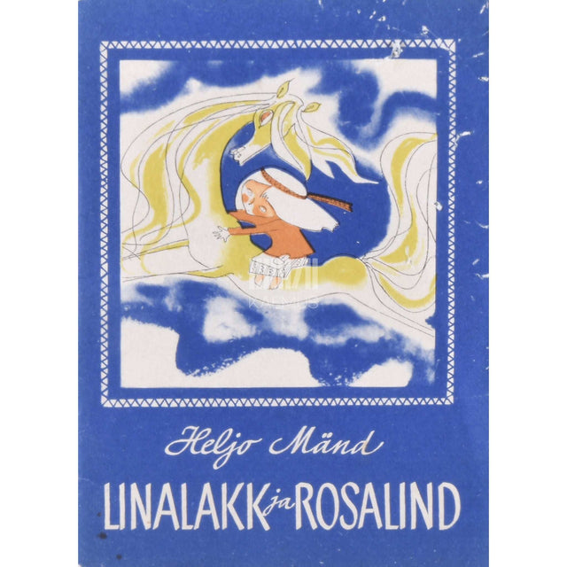 Heljo Mänd - Linalakk ja Rosalind. Värssmuinasjutt