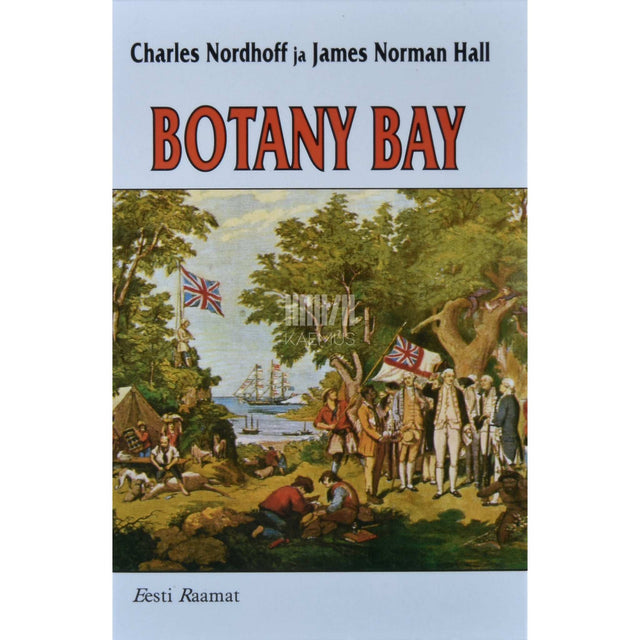 James Normann Hall, Charles Nordhoff - Botany Bay