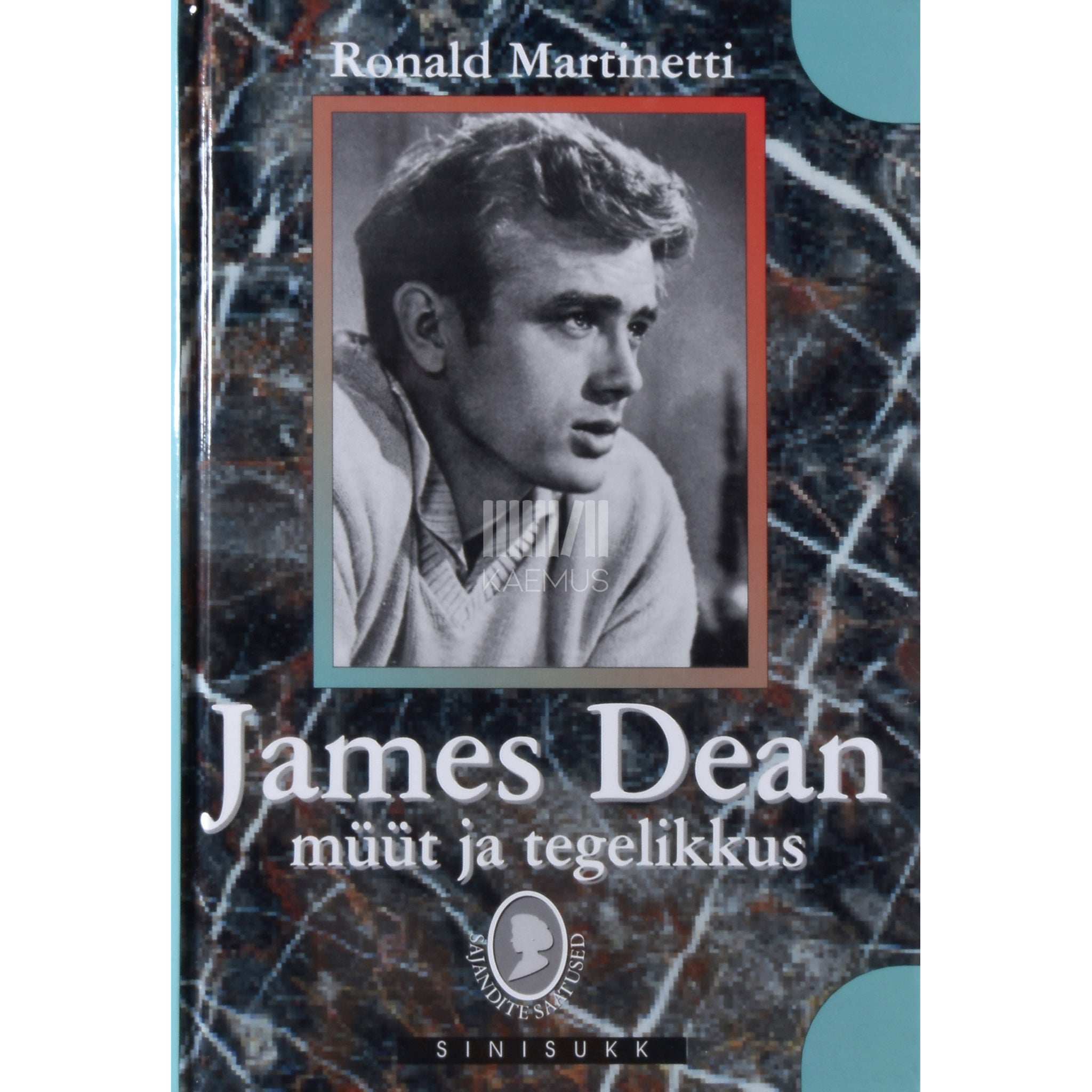 Ronald Martinetti James Deani lugu. Müüt ja tegelikkus. Ameerika filminäitleja