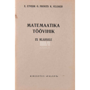 Elmar Etverk Matemaatika töövihik IX klassile