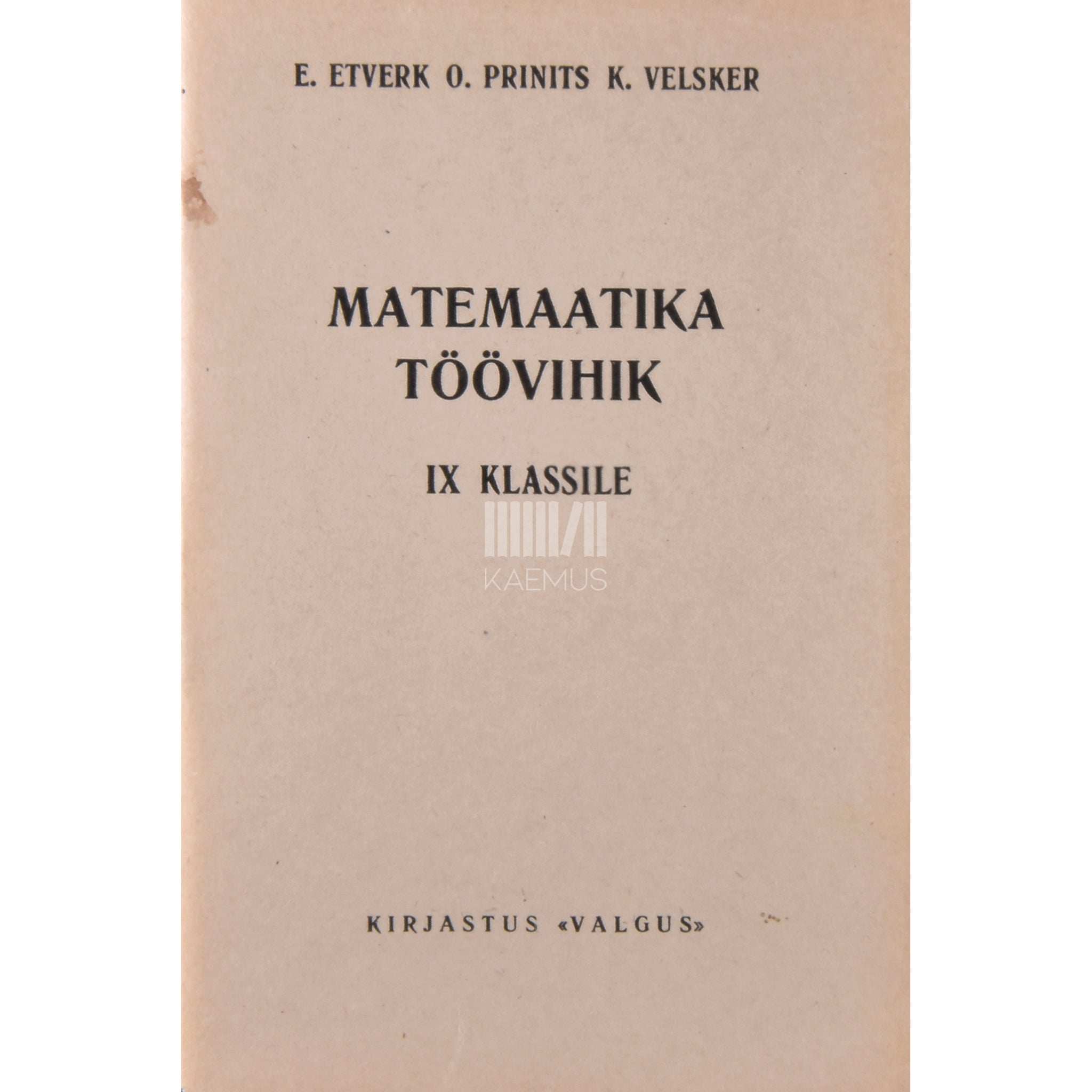 Elmar Etverk Matemaatika töövihik IX klassile