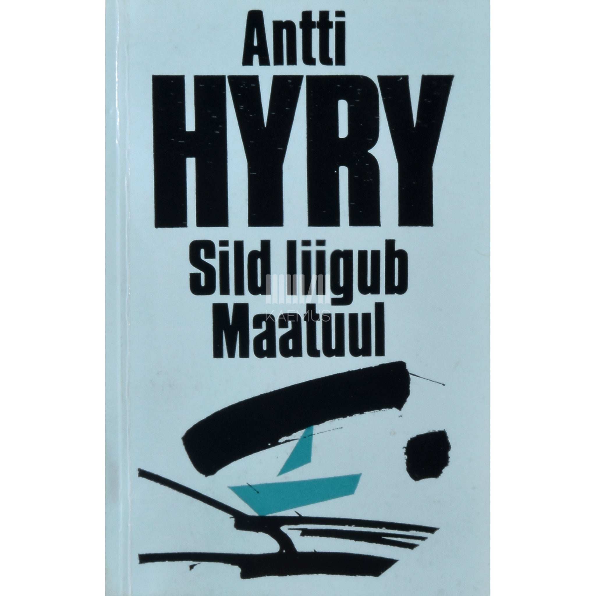 Antti Hyry Sild liigub. Maatuul