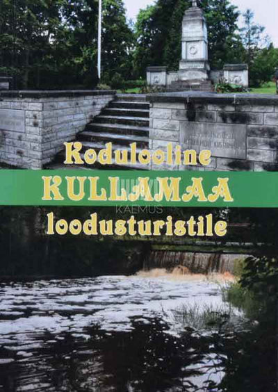 Kodulooline Kullamaa loodusturistile - Kaemus