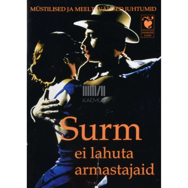 … - Surm ei lahuta armastajaid